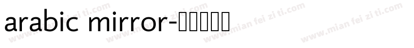arabic mirror字体转换